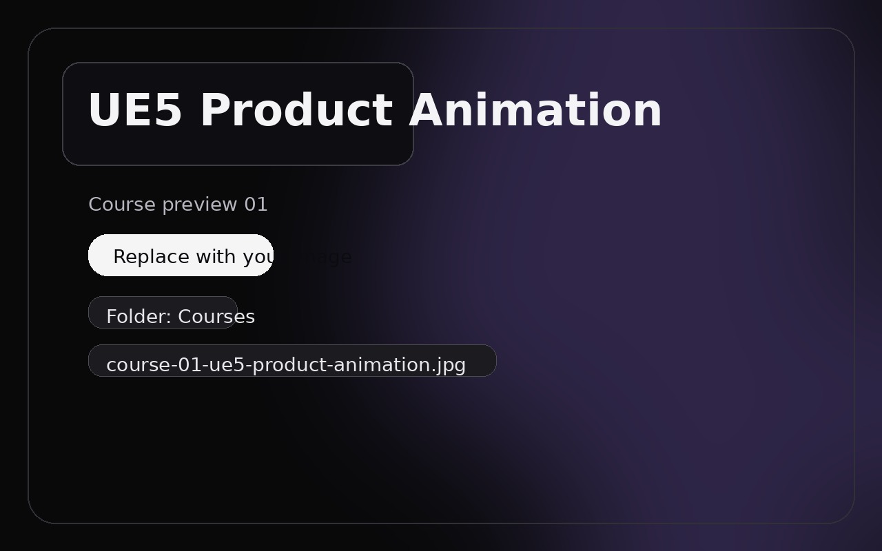 Cinematic Product Animation in Unreal Engine 5 course preview