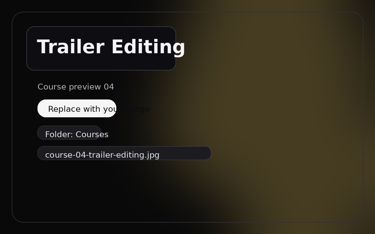 Trailer Editing course preview